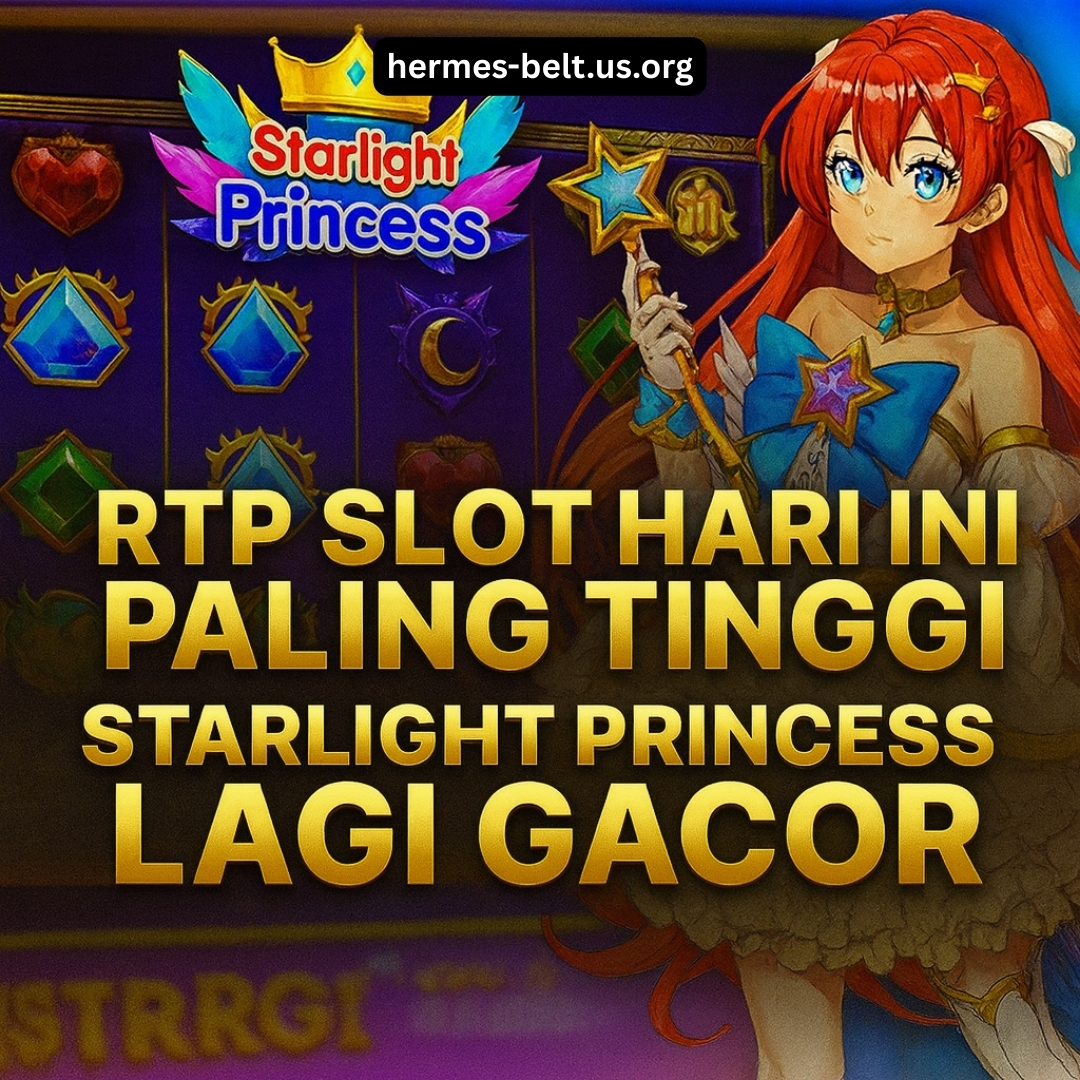 Starlight Princess Lagi Gacor? Cek Cara Mudah Sebelum Spin